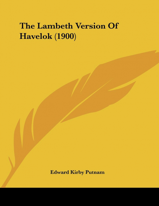 The Lambeth Version Of Havelok (1900)