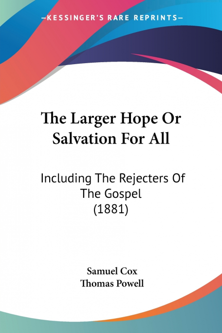 The Larger Hope Or Salvation For All