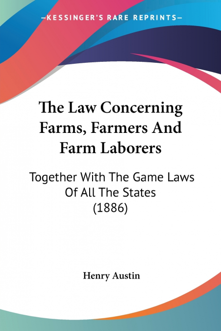 The Law Concerning Farms, Farmers And Farm Laborers