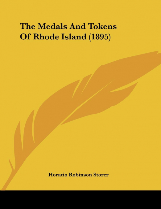 The Medals And Tokens Of Rhode Island (1895)