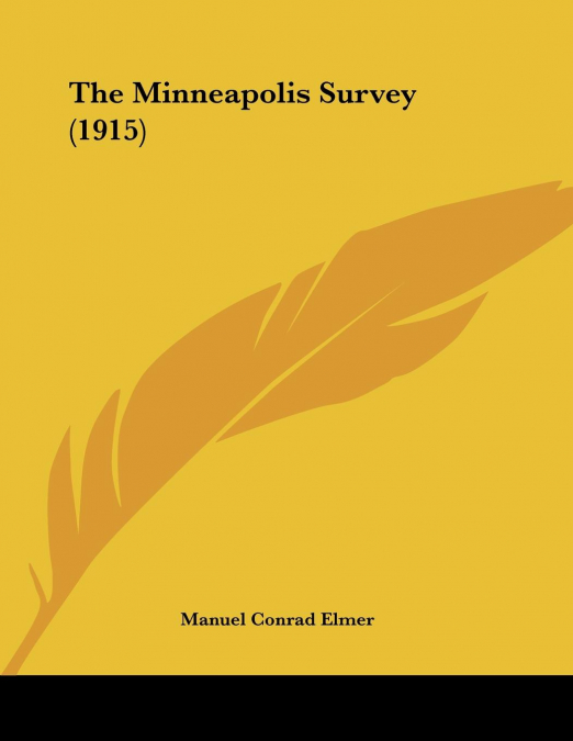 The Minneapolis Survey (1915)