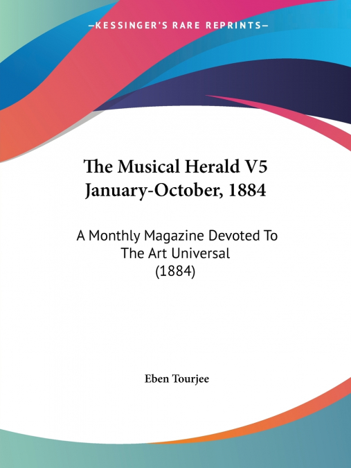 The Musical Herald V5 January-October, 1884