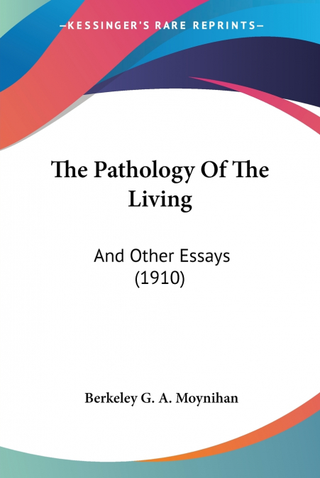 The Pathology Of The Living