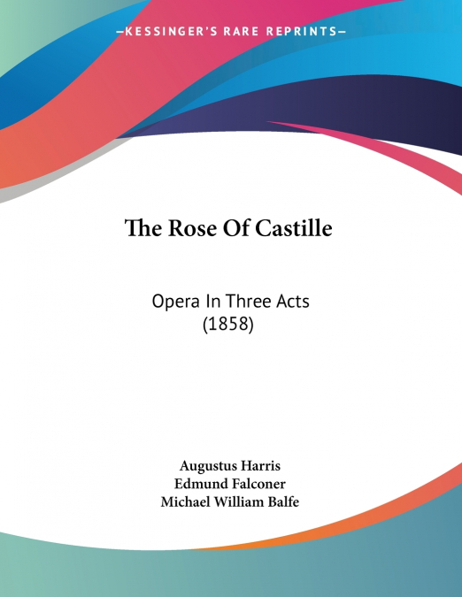 The Rose Of Castille