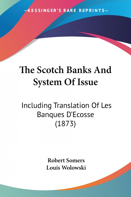 The Scotch Banks And System Of Issue