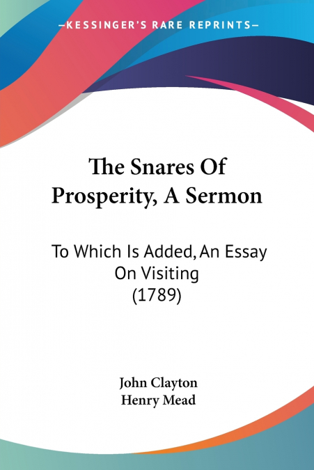 The Snares Of Prosperity, A Sermon