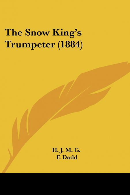 The Snow King’s Trumpeter (1884)