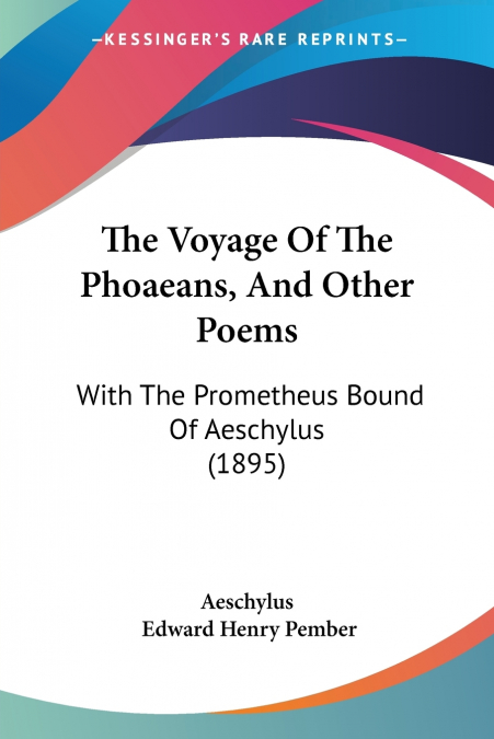 The Voyage Of The Phoaeans, And Other Poems