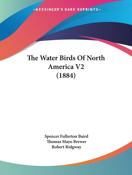 The Water Birds Of North America V2 (1884)