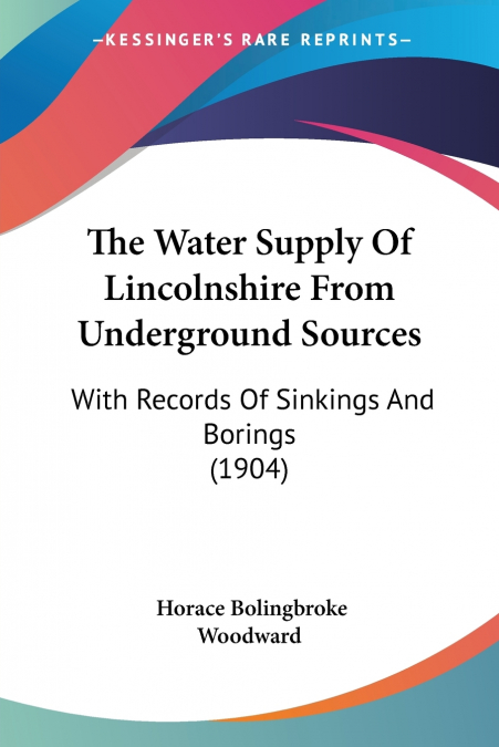 The Water Supply Of Lincolnshire From Underground Sources