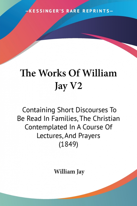 The Works Of William Jay V2