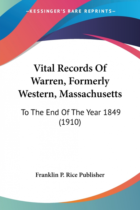Vital Records Of Warren, Formerly Western, Massachusetts