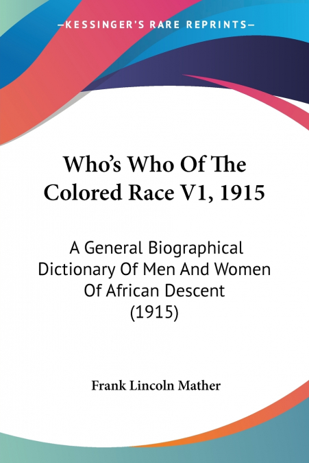 Who’s Who Of The Colored Race V1, 1915