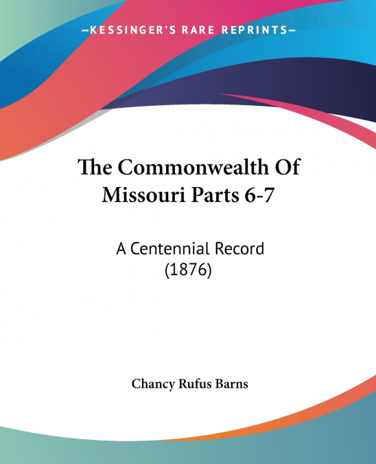The Commonwealth Of Missouri Parts 6-7