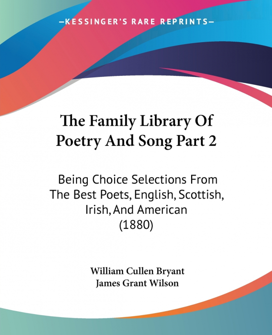 The Family Library Of Poetry And Song Part 2