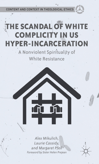 The Scandal of White Complicity in US Hyper-incarceration