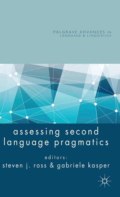 Assessing Second Language Pragmatics
