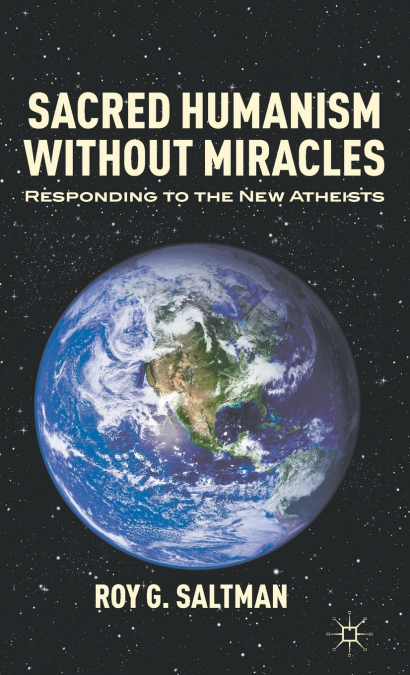 Sacred Humanism without Miracles