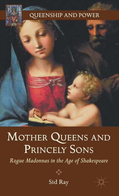 Mother Queens and Princely Sons