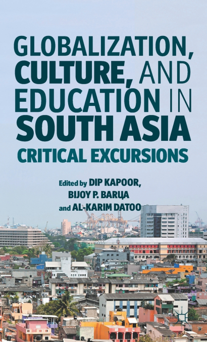 Globalization, Culture, and Education in South Asia