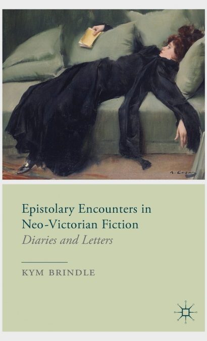 Epistolary Encounters in Neo-Victorian Fiction