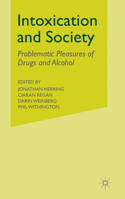Intoxication and Society