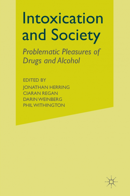 Intoxication and Society