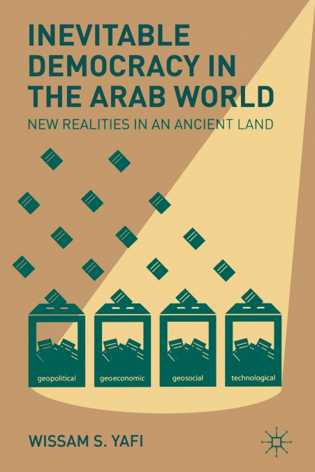 Inevitable Democracy in the Arab World