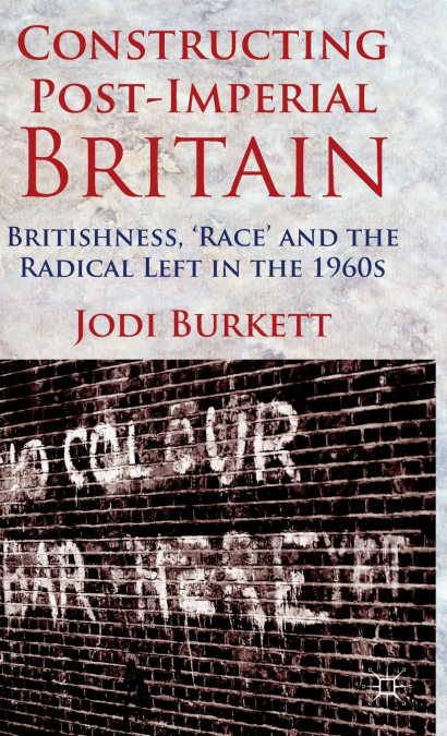 Constructing Post-Imperial Britain