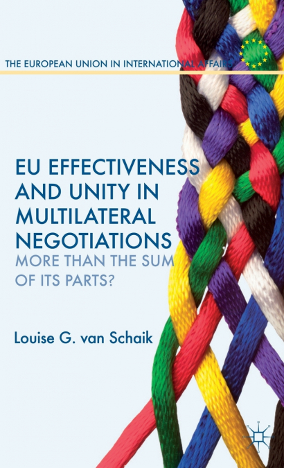 EU Effectiveness and Unity in Multilateral Negotiations