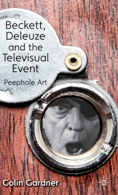 Beckett, Deleuze and the Televisual Event