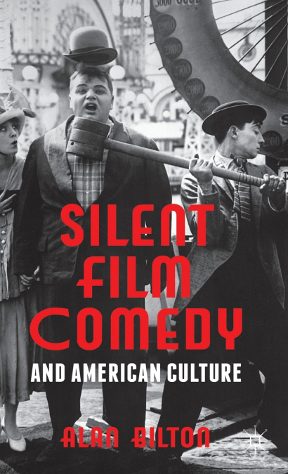 Silent Film Comedy and American Culture