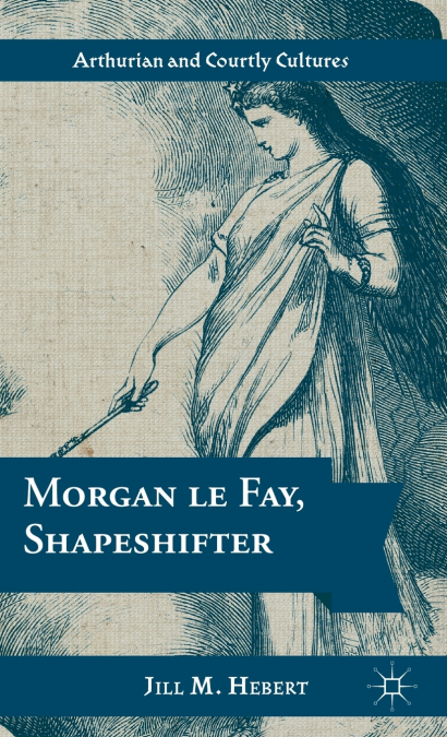 Morgan Le Fay, Shapeshifter