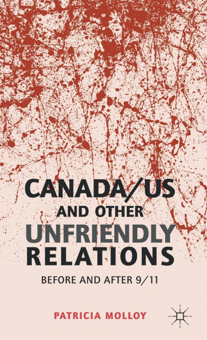 Canada/US and Other Unfriendly Relations