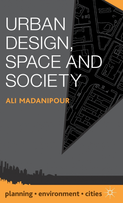 Urban Design, Space and Society