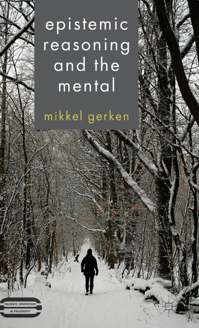 Epistemic Reasoning and the Mental