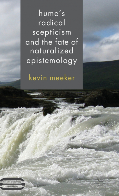 Hume’s Radical Scepticism and the Fate of Naturalized Epistemology
