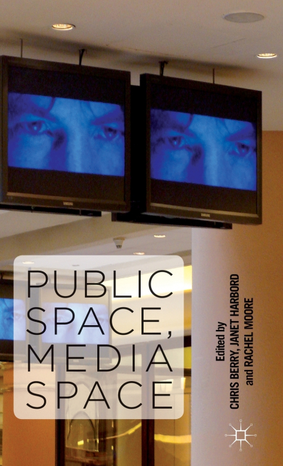 Public Space, Media Space