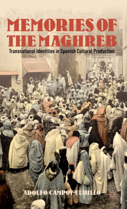 Memories of the Maghreb