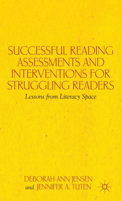 Successful Reading Assessments and Interventions for Struggling Readers