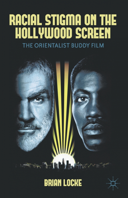 Racial Stigma on the Hollywood Screen