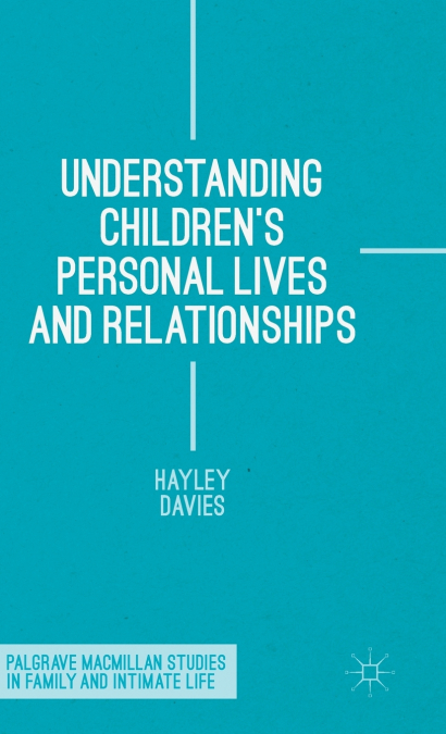 Understanding Children’s Personal Lives and Relationships