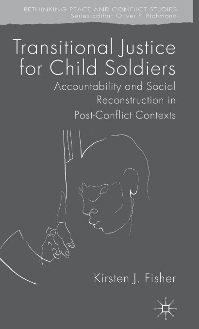 Transitional Justice for Child Soldiers