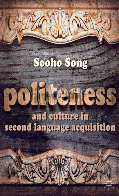 Politeness and Culture in Second Language Acquisition