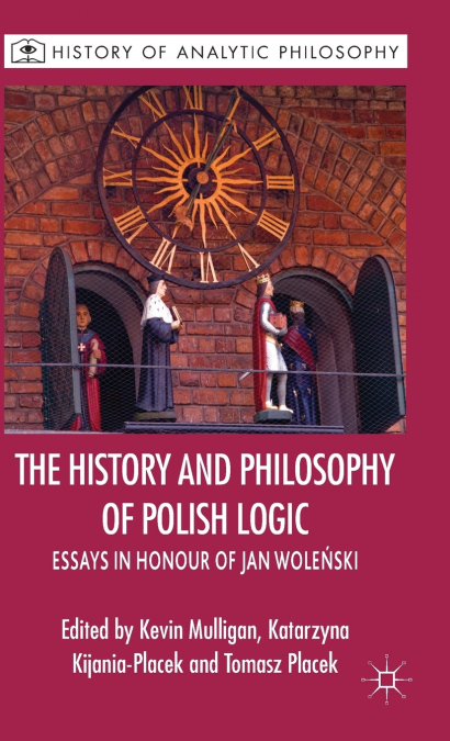 The History and Philosophy of Polish Logic