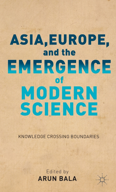 Asia, Europe, and the Emergence of Modern Science