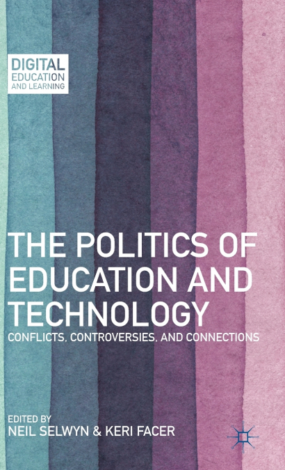 The Politics of Education and Technology