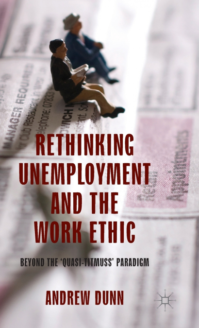 Rethinking Unemployment and the Work Ethic