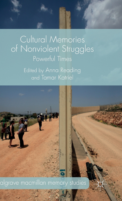 Cultural Memories of Nonviolent Struggles