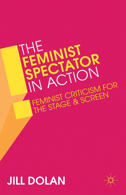 The Feminist Spectator in Action